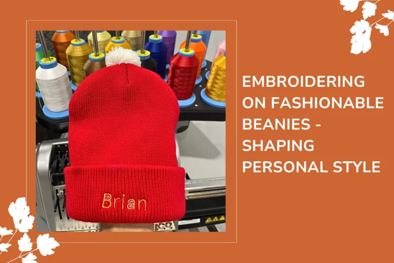 Embroidering On Fashionable Beanies - Shaping Personal Style