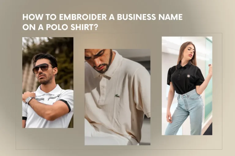 How To Embroider A Business Name On A Polo Shirt