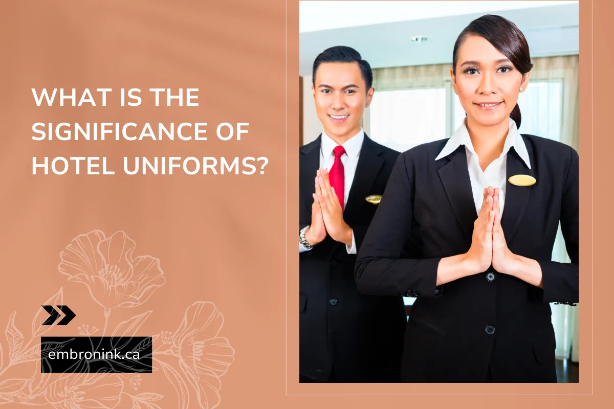 What Is The Significance Of Hotel Uniforms?