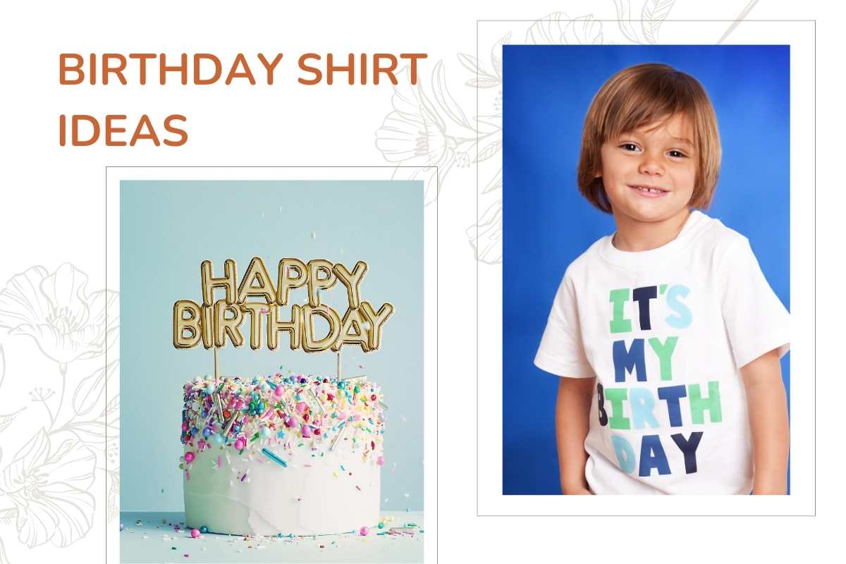 30 Unique Birthday Shirt Ideas To Celebrate Every Year